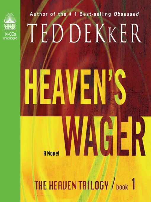 Title details for Heaven's Wager by Ted Dekker - Available